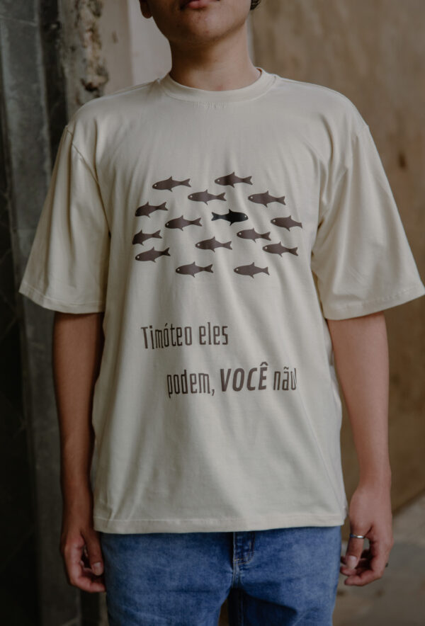 Camiseta Timóteo "Eles Podem Você Não!" - Imagem 2
